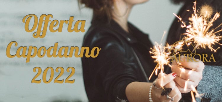 Offerta Capodanno 2022